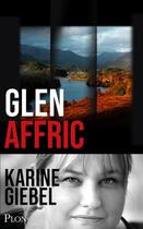 Couverture du livre « Glen Affric » de Karine Giebel aux éditions Plon