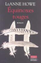 Couverture du livre « Equinoxes rouges » de Leanne Howe aux éditions Rocher