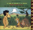 Couverture du livre « Le lion, le sanglier et le renard ; shumba njiri nagava ; the lion the wart dog and the jackal ; conte du Zimbabwe » de Ignatiana Shongedza aux éditions L'harmattan