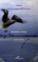 Couverture du livre « Invitati a vivere ; invités à vivre » de  aux éditions L'harmattan