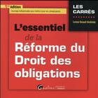 Couverture du livre « L'essentiel de la réforme du droit des obligations » de Corinne Renault-Brahinsky aux éditions Gualino