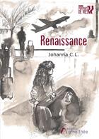 Couverture du livre « Renaissance » de Johanna C.L. aux éditions Amalthee