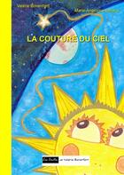 Couverture du livre « La couture du ciel » de Valerie Bonenfant et Marie-Angelique Delara aux éditions Books On Demand