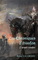 Couverture du livre « Les chroniques d'Hissfon ; l'armée sombre » de Isabelle Deprez aux éditions Books On Demand