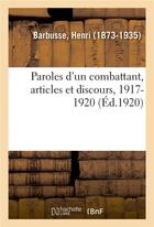 Couverture du livre « Paroles d'un combattant, articles et discours, 1917-1920 » de Henri Barbusse aux éditions Hachette Bnf