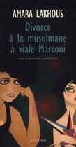 Couverture du livre « Divorce à la musulmane à viale Marconi » de Amara Lakhous aux éditions Actes Sud