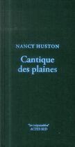 Couverture du livre « Cantique des plaines » de Nancy Huston aux éditions Actes Sud