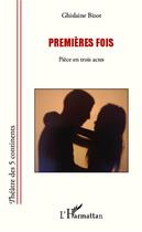 Couverture du livre « Premières fois » de Ghislaine Bizot aux éditions L'harmattan