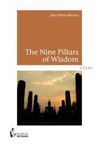 Couverture du livre « The Nine Pillars of Wisdom » de Jean-Pierre Maurice aux éditions Societe Des Ecrivains