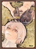 Couverture du livre « Tokyo ghoul : Re : Zakki ; artbook » de Sui Ishida aux éditions Glenat