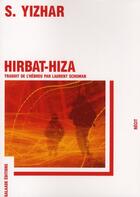 Couverture du livre « Hirbat-Hiza » de S. Yizhar aux éditions Galaade