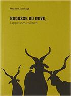 Couverture du livre « La brousse du Rove » de Mayalen Zubillaga aux éditions Epure