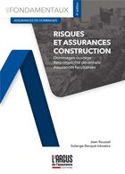Couverture du livre « Risques et assurances construction (4e édition) » de Jean Roussel aux éditions L'argus De L'assurance