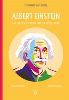 Couverture du livre « Albert Einstein ; le grand esprit de la physique » de Marilyn Plenard et Anastassia Elias aux éditions A Dos D'ane