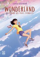 Couverture du livre « Wonderland, le royaume des pluies éternelles » de Sachiko Kashiwaba aux éditions Ynnis