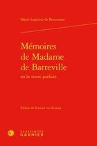 Couverture du livre « Mémoires de Madame de Batteville » de Marie Leprince De Beaumont aux éditions Classiques Garnier