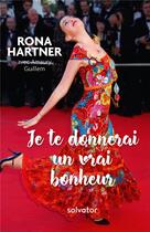 Couverture du livre « Je te promets un vrai bonheur » de Amaury Guillem et Rona Hartner aux éditions Salvator