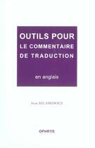 Couverture du livre « Outils pour le commentaire de traduction » de Jean Szlamowicz aux éditions Ophrys