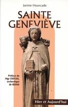 Couverture du livre « Sainte Geneviève ; hier et aujourd'hui » de Janine Hourcade aux éditions Mediaspaul