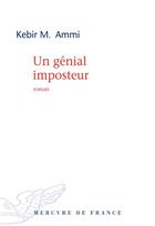 Couverture du livre « Un génial imposteur » de Kebir Mustapha Ammi aux éditions Mercure De France