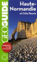 Couverture du livre « GEOguide ; Haute Normandie et Côte fleurie » de  aux éditions Gallimard-loisirs