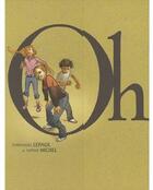Couverture du livre « Oh, les filles ! coffret t.1 et t.2 » de Sophie Michel et Emmanuel Lepage aux éditions Futuropolis