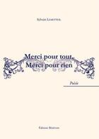 Couverture du livre « Merci pout tout, merci pour rien » de Sylvain Lemetteil aux éditions Benevent