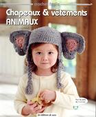 Couverture du livre « Chapeaux & vêtements animaux » de  aux éditions De Saxe