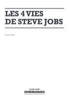 Couverture du livre « Les 4 vies de Steve Jobs (résumé) » de  aux éditions Must Read Summaries