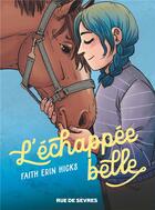 Couverture du livre « L'échappée belle » de Faith Erin Hicks aux éditions Rue De Sevres
