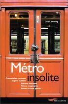 Couverture du livre « Metro insolite 2001 » de Clive Lamming aux éditions Parigramme