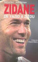 Couverture du livre « Zidane, de yazid a zizou » de Jean Philippe aux éditions Archipel