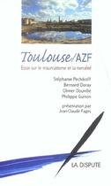 Couverture du livre « Toulouse/azf - essai sur le traumatisme et la tierceite » de  aux éditions Dispute