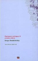 Couverture du livre « Parcours critique ii (1959-1991) » de Serge Doubrovsky aux éditions Uga Éditions