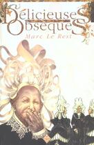Couverture du livre « Delicieuses obseques » de Le Rest/Marc aux éditions Terre De Brume
