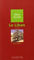 Couverture du livre « Le Liban (2e édition) » de Daniel Meier aux éditions Le Cavalier Bleu
