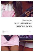 Couverture du livre « Miss Laila armée jusqu'aux dents » de Manu Joseph aux éditions Philippe Rey
