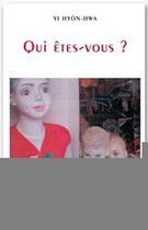 Couverture du livre « Qui êtes-vous ? et autres pièces » de Hyon-Hwa Yi aux éditions Imago