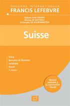 Couverture du livre « Suisse - fiscal, bancaire et financier, juridique, social » de Streng/Gottrau aux éditions Lefebvre