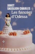 Couverture du livre « Les fiancées d'Odessa » de Janet Skeslien Charles aux éditions Liana Levi