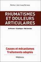 Couverture du livre « Rhumatismes et douleurs articulaires » de Jean-Loup Dervaux aux éditions Ellebore