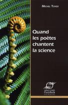 Couverture du livre « Quand les poètes chantent la science » de Michel Toyer aux éditions Presses De L'ecole Des Mines
