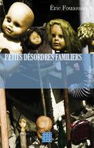 Couverture du livre « Petits désordres familiers » de Eric Fouassier aux éditions D'un Noir Si Bleu