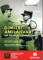 Couverture du livre « Dimitri Amilakvari, un prince combattant » de Jean-Paul Huet aux éditions Lemme Edit