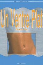 Couverture du livre « Un ventre plat pour la vie (édition 2001) » de Chantal Clergeaud aux éditions Trois Spirales