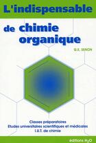 Couverture du livre « L'indispensable de chimie organique » de Senon aux éditions H2o