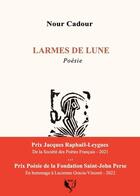 Couverture du livre « Larmes de lune » de Nour Cadour aux éditions L'appeau'strophe