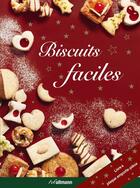 Couverture du livre « Biscuits faciles t.2 ; 49 biscuits en un tour de main » de  aux éditions Ullmann