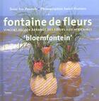 Couverture du livre « Fontaine de fleurs : vincent decock arrange des fleurs sud-africaines » de Ivo Pauwels aux éditions Lannoo