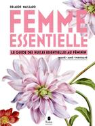 Couverture du livre « Femme essentielle » de Aude Maillard aux éditions Tana